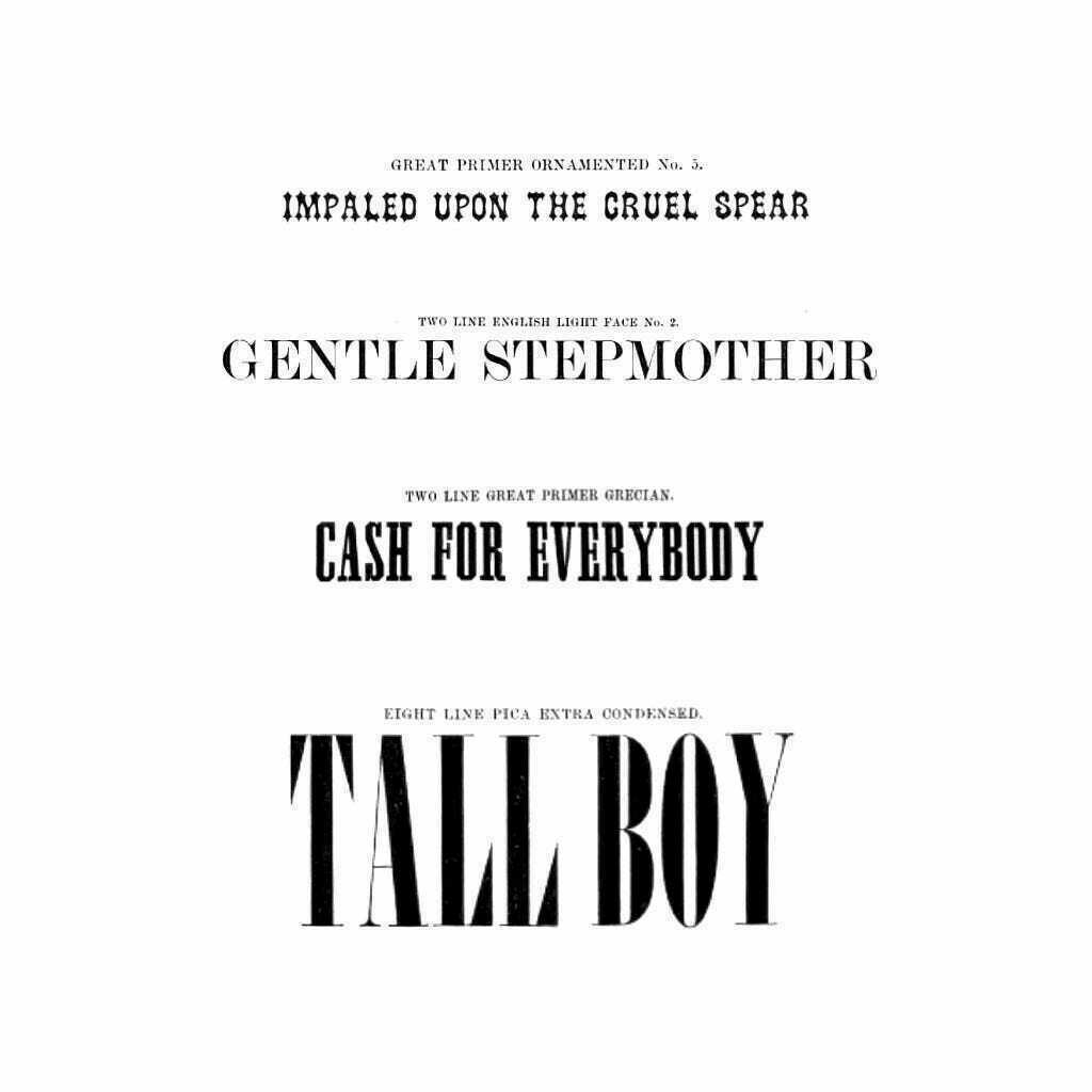 Four type samples in different old-fashioned fonts. From top-to-bottom they read: "Impaled Upon the Cruel Spear," "Gentle Stepmother," "Cash for Everybody," and "TALL BOY"