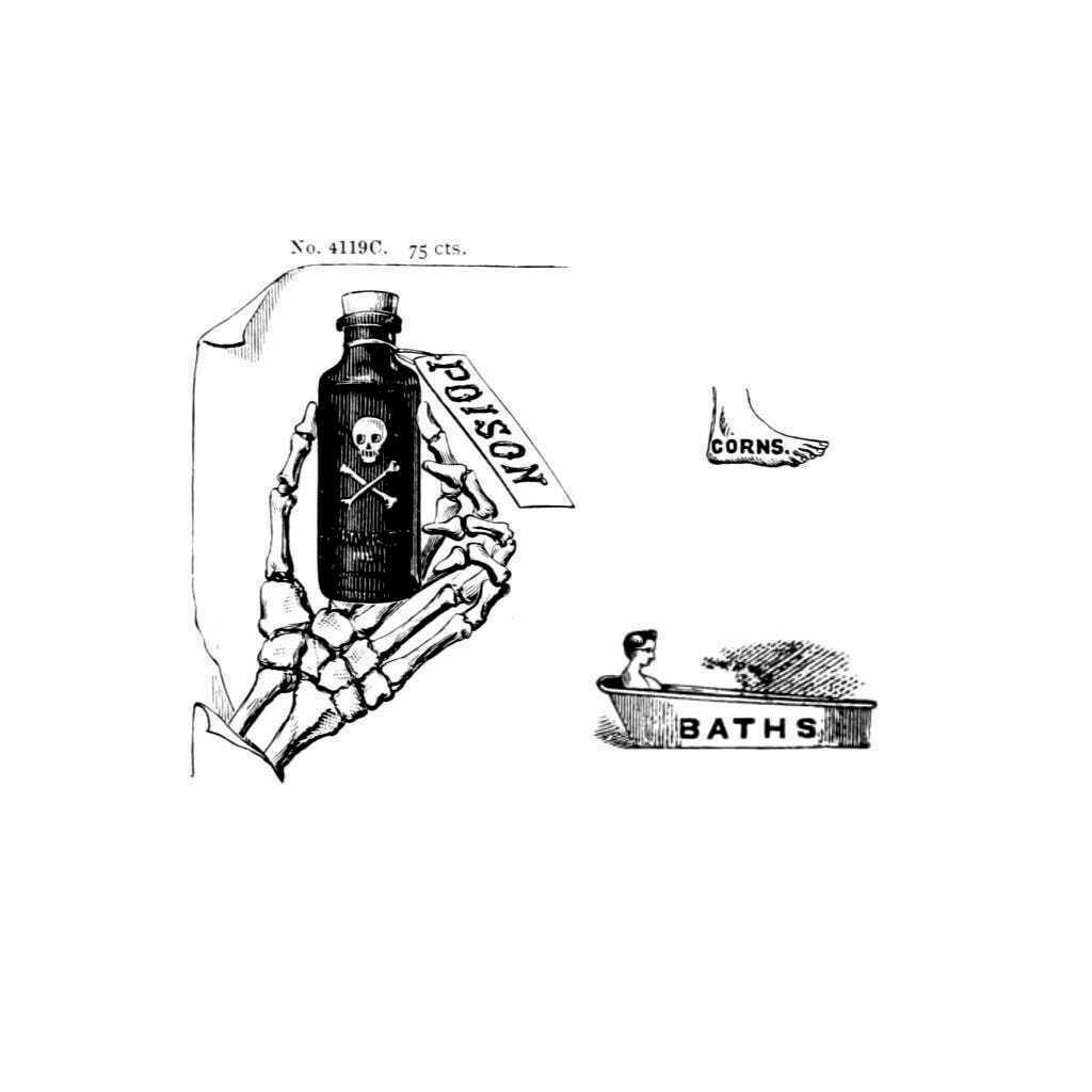 Three drawings. A skeleton's hand holding a bottle labelled "Poison." A foot with the word "CORNS." and a man in a bath that says "BATHS" on the side.